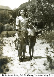 1945 - Auntie Ann, Sal & Vinny,    Hammersley Ave.